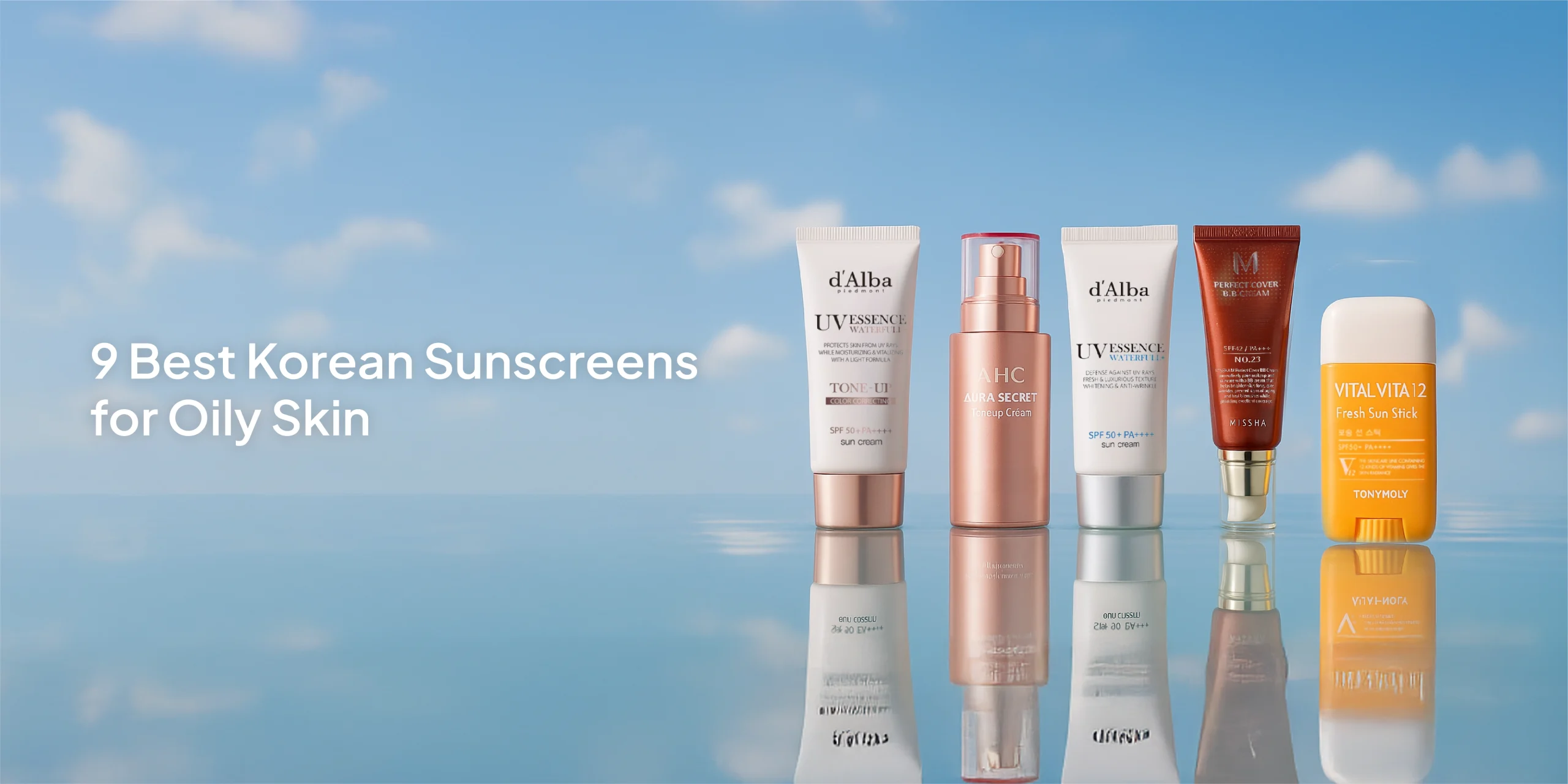 9 Best Korean Sunscreens for Oily Skin