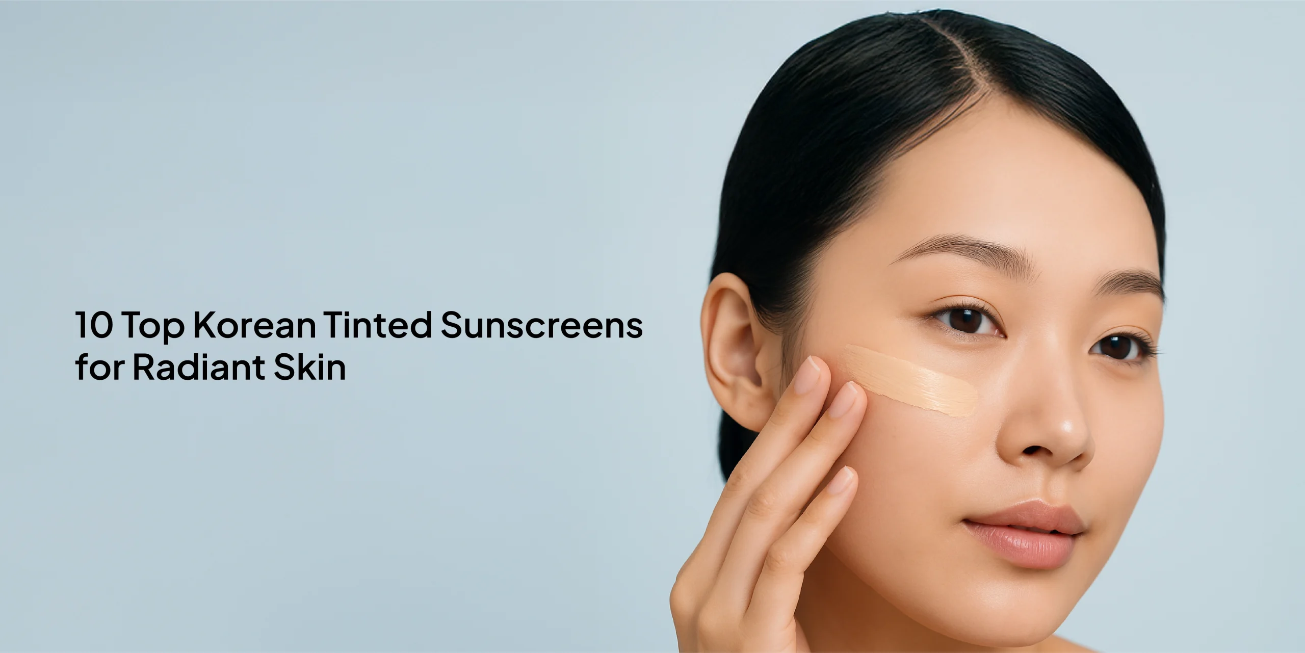 10 Top Korean Tinted Sunscreens for Radiant Skin