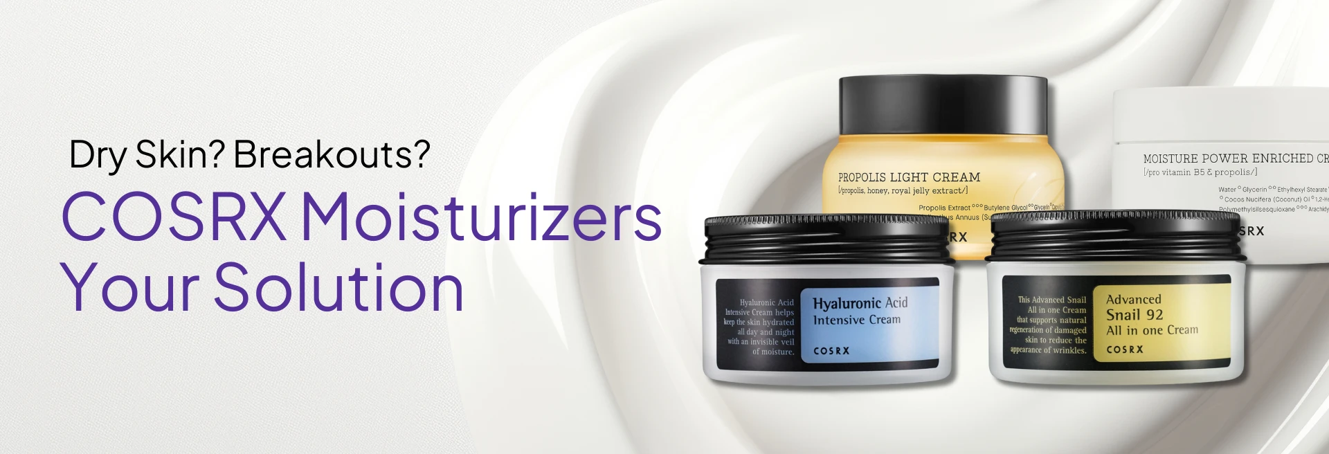 Dry Skin? Breakouts? COSRX Moisturizers Are Your Solution
