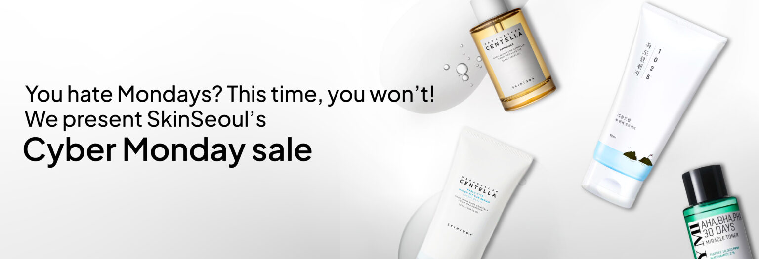 You hate Mondays? This time, you won’t! We present SkinSeoul’s Cyber Monday sale