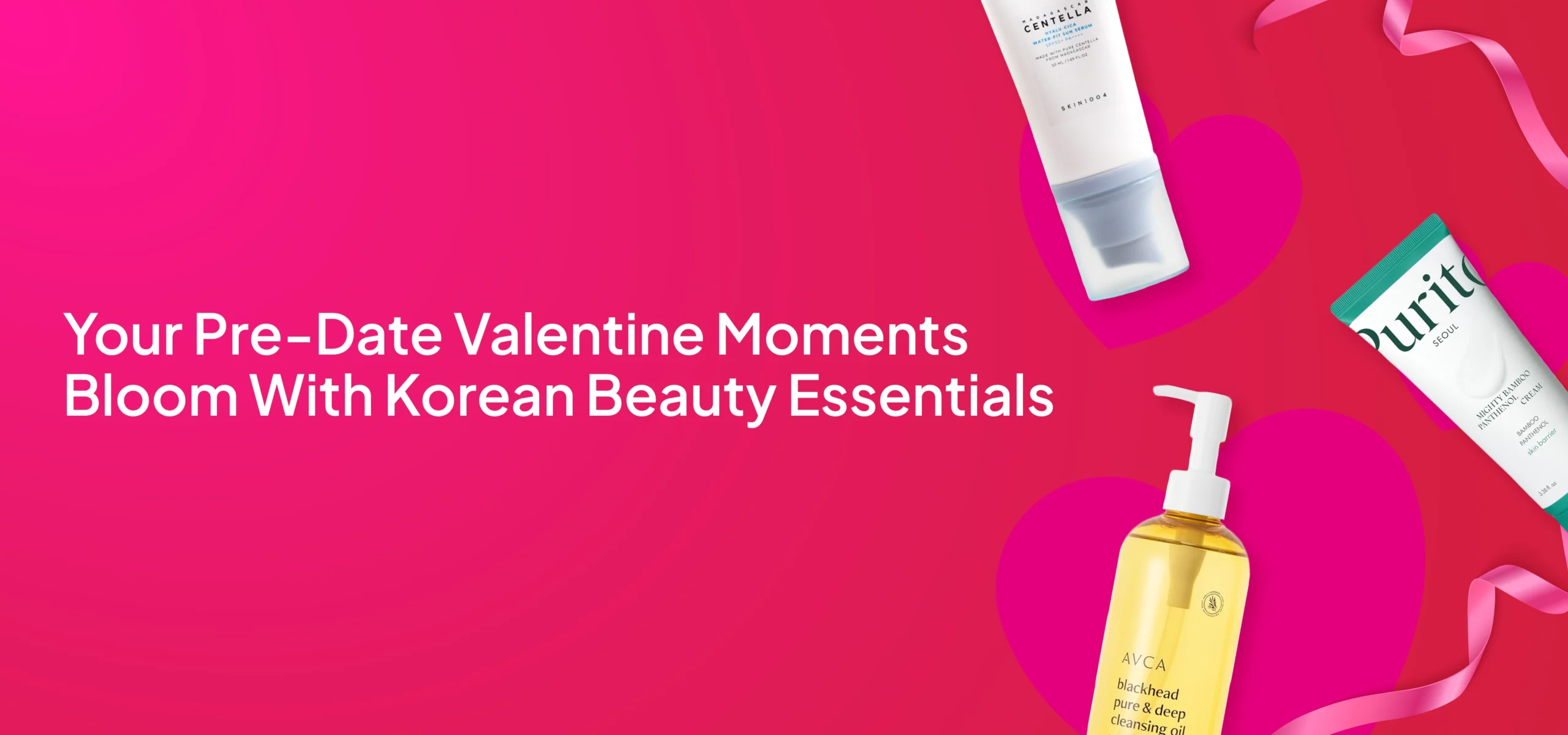 Your Pre-Date Valentine Moments, Bloom With Korean Beauty Essentials