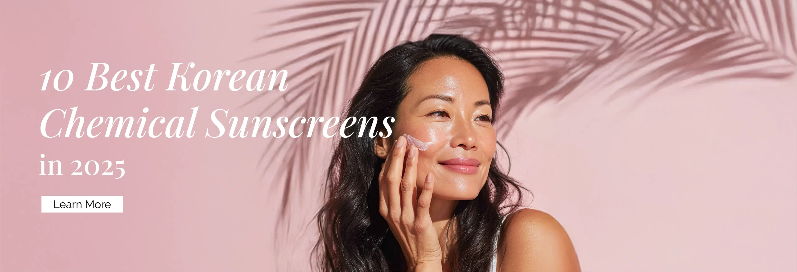 10 Best Korean Chemical Sunscreens 2025